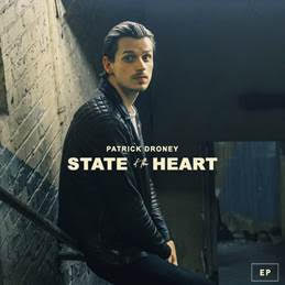 Patrick Droney Releases ‘State of The Heart’ EP