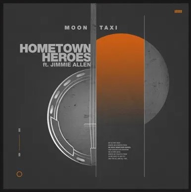 Moon Taxi Re-Release “Hometown Heroes” with Jimmie Allen