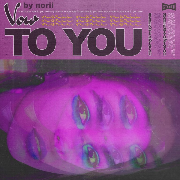 Norii releases dreamy new track ‘Vow To You’