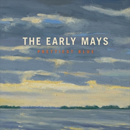 The Early Mays celebrate their folk roots with ‘Prettiest Blue’