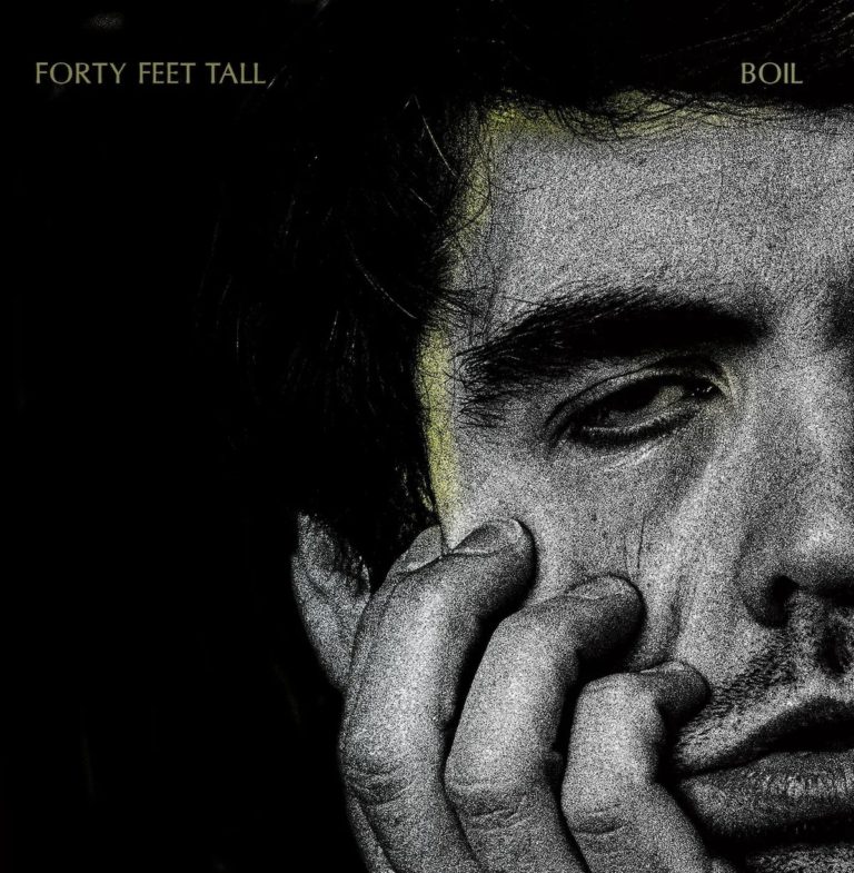 Forty Feet Tall refuse to remain calm on ‘BOIL’