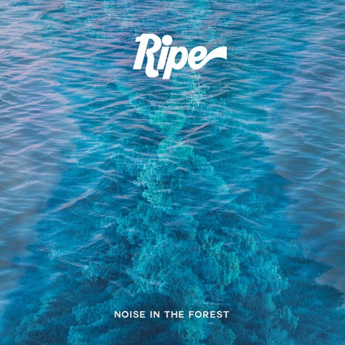 Ripe offset their anger with feel-good single “Noise in the Forest”