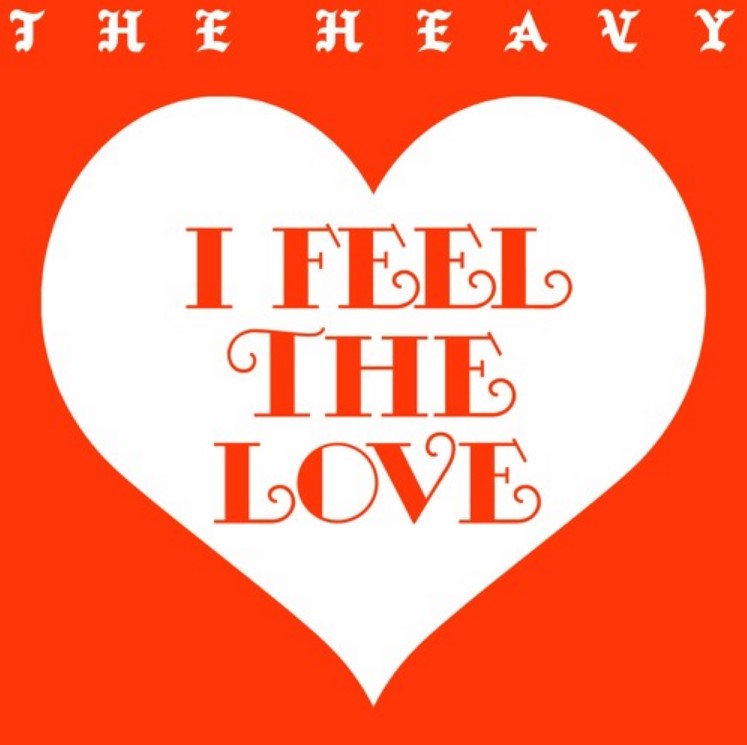 The Heavy preach about divine passion on “I Feel The Love”