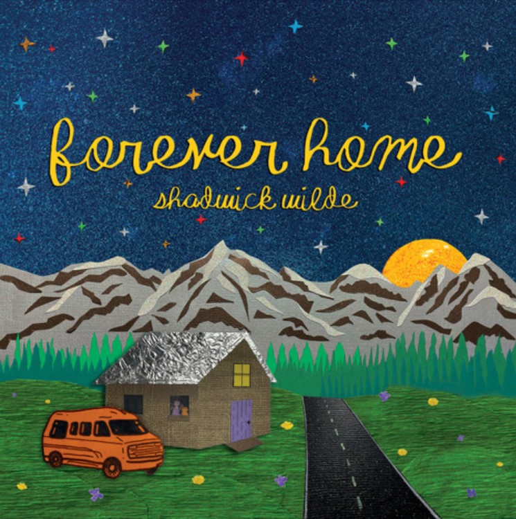 Shadwick Wilde preserves all that is his on ‘Forever Home’