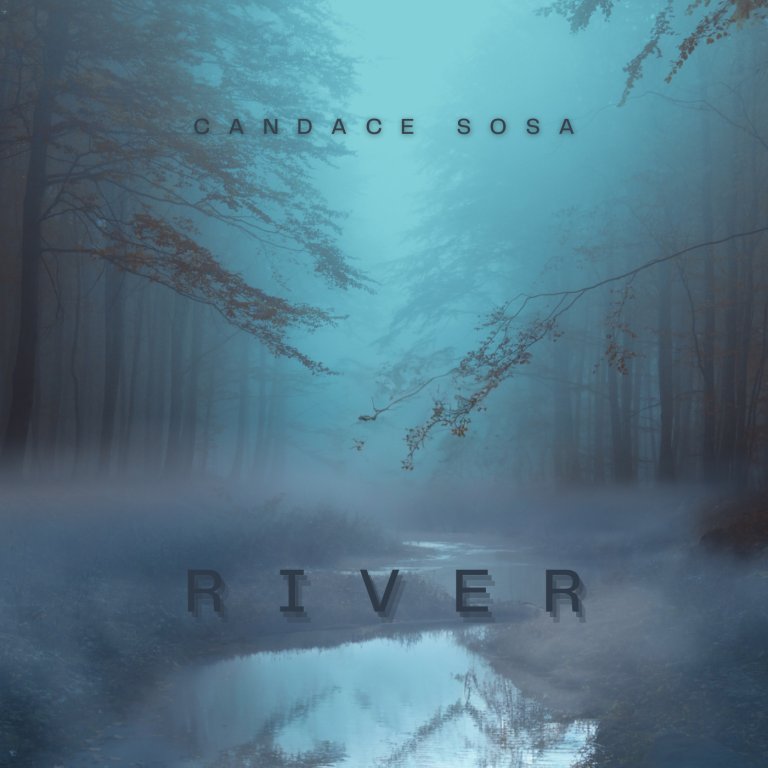 Candace Sosa Releases  “River”