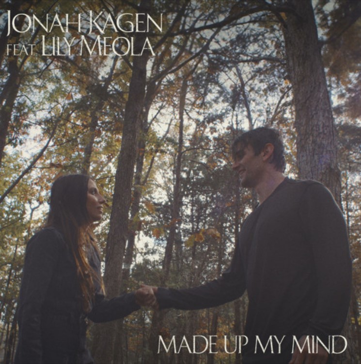 Jonah Kagen releases “Made Up My Mind” with Lily Meola ahead of upcoming EP