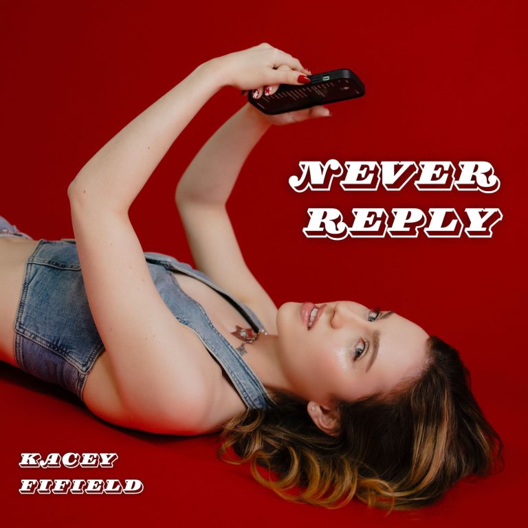 Kacey Fifield Exudes Confidence in New Single “Never Reply”