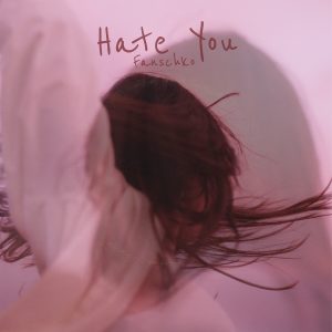 fanschko - "Hate You"