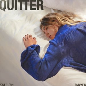 Katelyn Tarver - 'Quitter' album cover