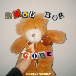 Marcus Mackey - "Good Boy Gone" cover art