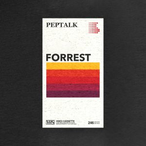 PEPTALK - "Forrest"