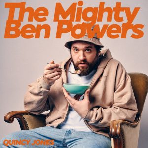 The Mighty Ben Powers - "Quincy Jones"