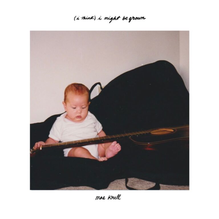 Mae Krell accepts her place in the world with ‘(i think) i might be grown’