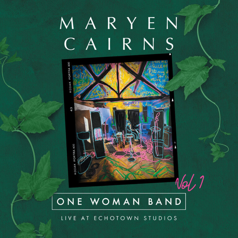 Maryen Cairns Delights with Debut Vinyl Release “One Woman Band: Live at Echotown Studios Vol. 1”