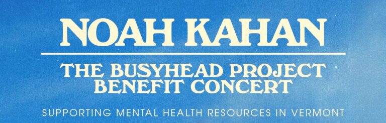 Noah Kahan returns to Vermont for mental health benefit show