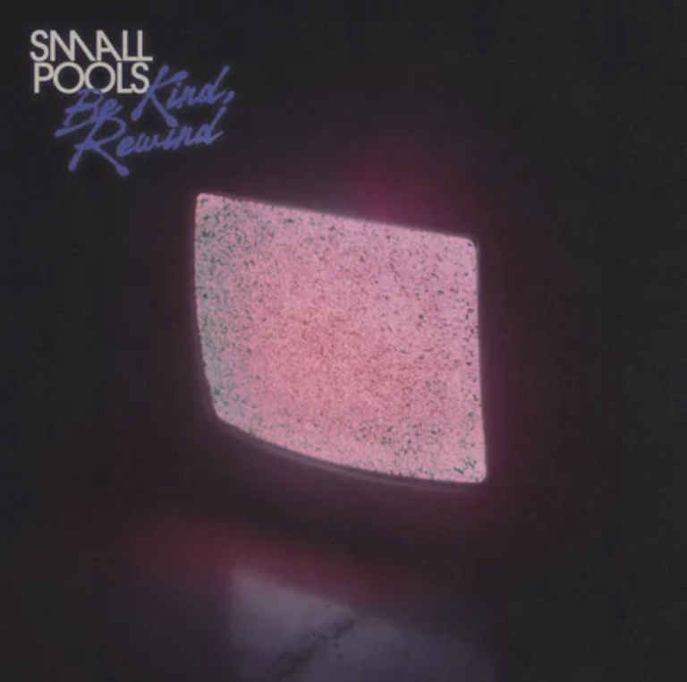 Smallpools Releases “Be Kind, Rewind” From Upcoming Album ‘Ghost Town Road’