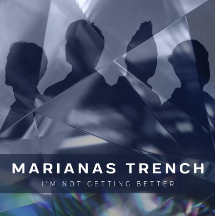 Marianas Trench Continues Hit Comeback in “I’m Not Getting Better”