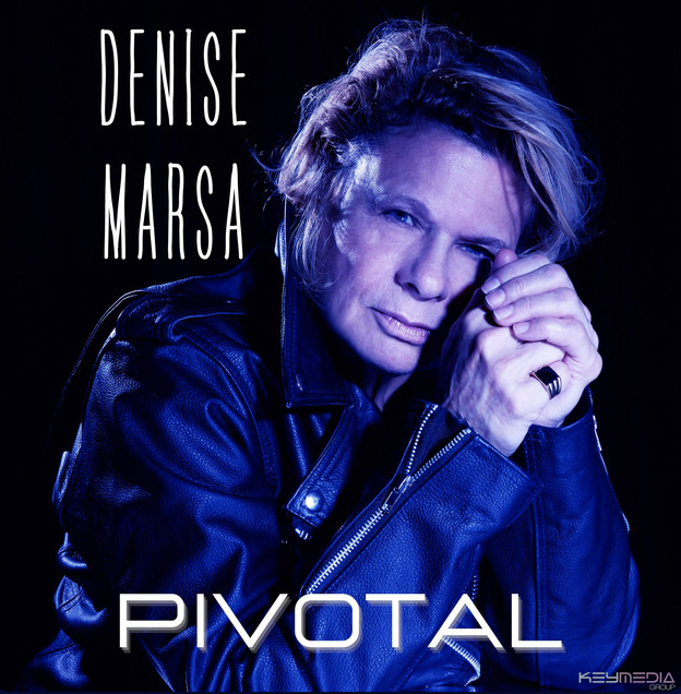 From NYC Clubs to Independent Success, Denise Marsa’s Journey Culminates in the Album “PIVOTAL”