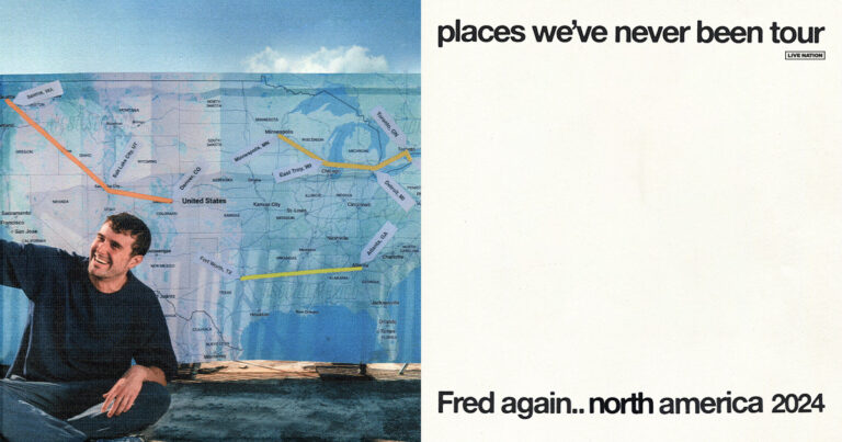 Fred again.. Announces North American Headline Tour: “Places We’ve Never Been”