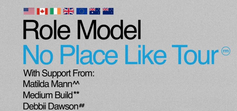 Role Model’s ‘No Place Like Tour’ is going worldwide